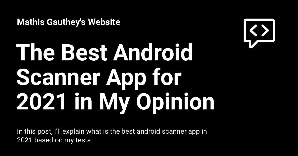 The Best Android Scanner App for 2021 in My Opinion - Mathis Gauthey's ...